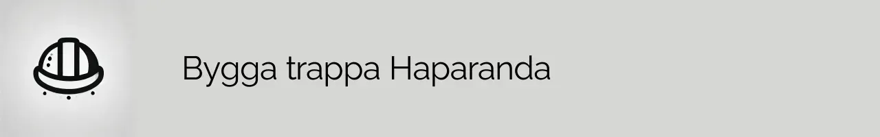 Bygga trappa Haparanda